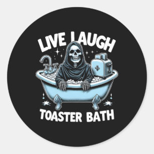 Funny Skeleton Halloween Live Laugh Toaster Th Des Runder Aufkleber