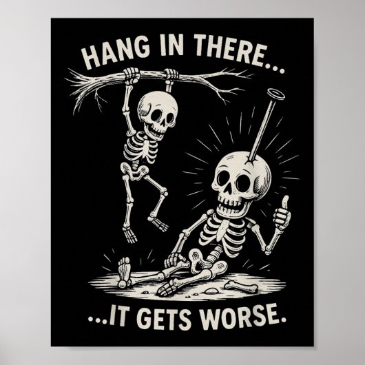 Funny Skeleton hang in There Dark Spaß Halloween Poster (Vorne)