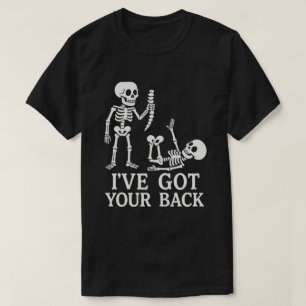 Funny Skeleton "I ve Your Back" Pun - Humorvoll T-Shirt