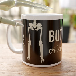 Funny Skeleton Knochen, aber erste Osteographie Jumbo-Tasse