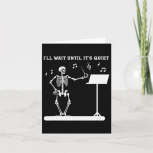 Funny Skeleton Music Teacher Ich warte, bis es ist Karte