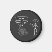 Funny Skeleton Puff kannst du mir helfen Magnet (Vorne)