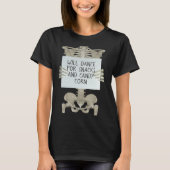 Funny Skeleton Slogan Halloween T - Shirt (Vorderseite)