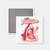 Funny Skeleton Stay Sitive Shark Beach Motivationa Magnet (Vorderseite/Rückseite)