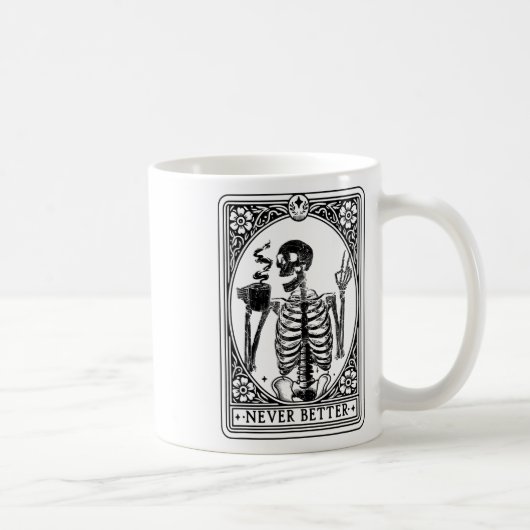 Funny Skeleton Tarot Card Nie besser Skull Hallo Kaffeetasse (Rechts)