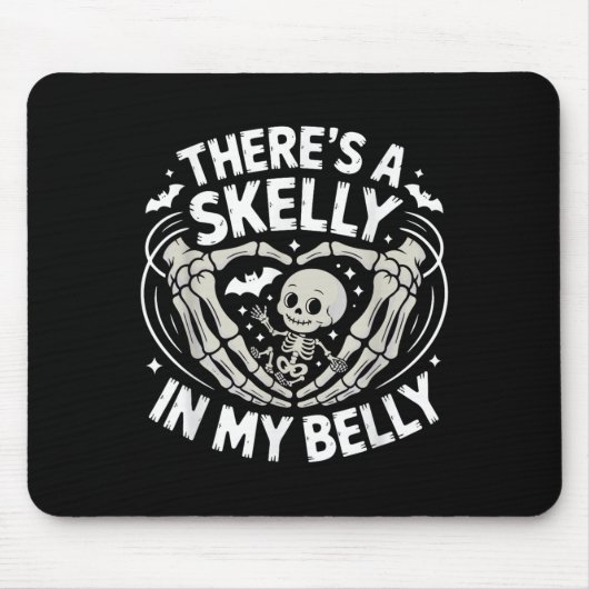 Funny Skeleton There's Skelly In My Belly Pregnant Mousepad (Vorne)