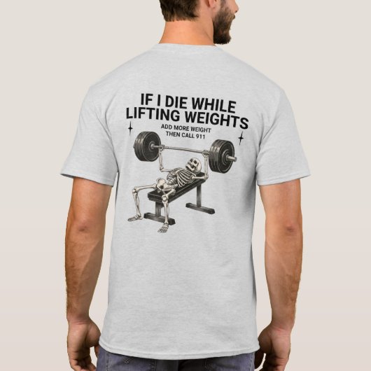 Funny Skeleton Weightlifting Gym Set Humor T-Shirt (Rückseite)