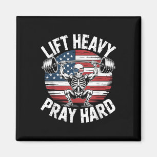 Funny Skelett US Flag Lift Heavy Pray Hard Gym Ch Magnet