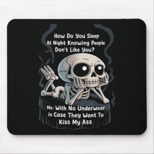 Funny Skelett Wie schlafen Sie bei Nacht Unterwäsc Mousepad