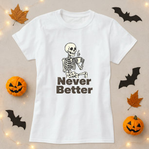 Funny Skelettffee Nie besser T-Shirt