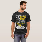 Funny Sketchy Stuff For Deviled Eggs Saying Food H T-Shirt (Vorne ganz)