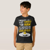 Funny Sketchy Stuff For Deviled Eggs Saying Food H T-Shirt (Vorne ganz)