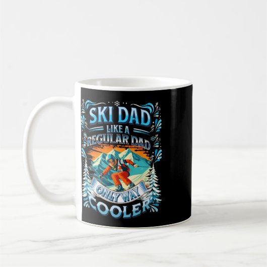 Funny Ski Dad Like A Regular Dad Only Way Cooler Kaffeetasse (Links)