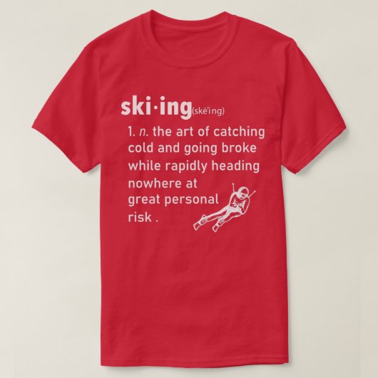 Funny Ski Definition Spaß Skiverleih Skiverleih Id T-Shirt (Design vorne)