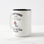 Funny Ski Joke Zitat, Ski-Enthusiast Skier Geschen Zweifarbige Tasse (Vorderseite Links)