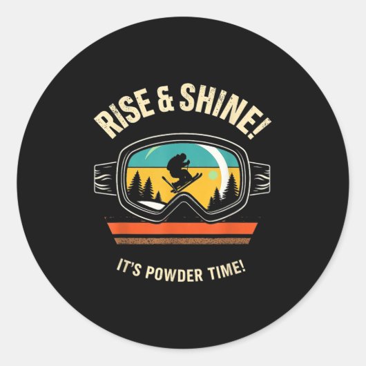 Funny Skiing - Rise & amp; Shine! Seine Pulverzeit Runder Aufkleber (Vorderseite)