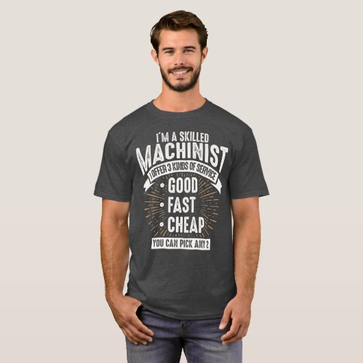Funny Skills Machinist Geschenk Idee für Männer od T-Shirt (Vorne ganz)