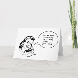 Funny Skincare notecard ... Lass mir etwas zu mach Karte