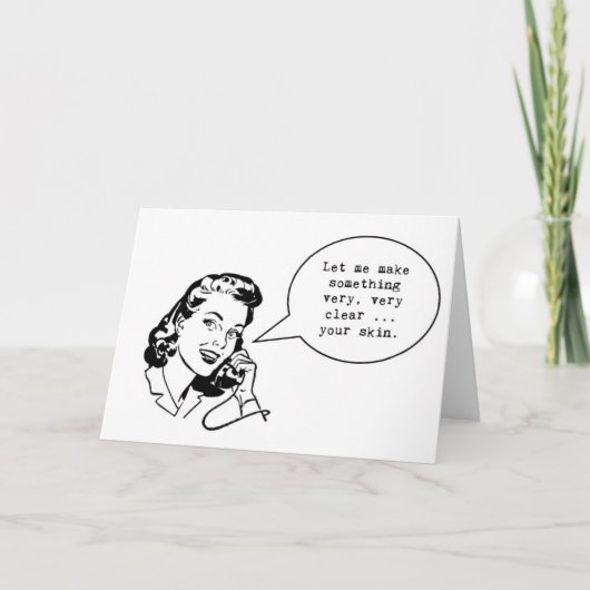Funny Skincare notecard ... Lass mir etwas zu mach Karte (Vorderseite)