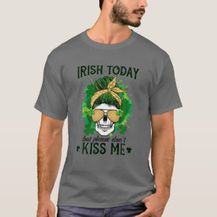 Funny Skull Messy Bun Irish heute aber bitte nicht T-Shirt
