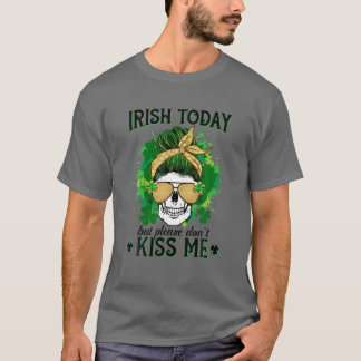 Funny Skull Messy Bun Irish heute aber bitte nicht T-Shirt