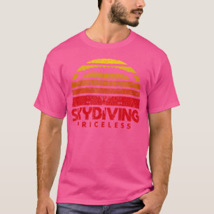 Funny Sky Diving Parachuting Skydive Skydiving Pri T-Shirt