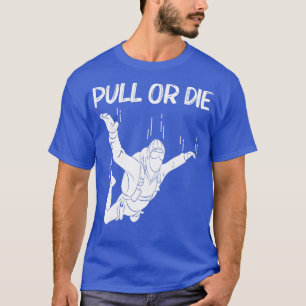 Funny Skydiving For Men Fallschirmspringen T-Shirt