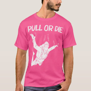Funny Skydiving For Men Fallschirmspringen T-Shirt