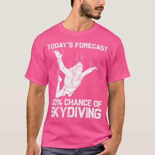 Funny Skydiving For Parachuting Jumping Sky Diving T-Shirt (Vorderseite)