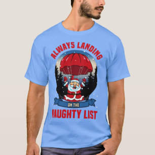 Funny Skydiving Santa Landung auf der Weihnachtsli T-Shirt