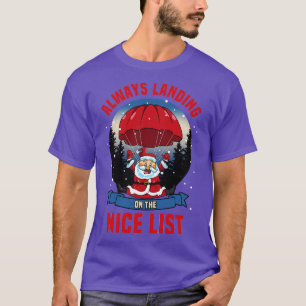 Funny Skydiving Santa Landung auf Nice Xmas Liste  T-Shirt