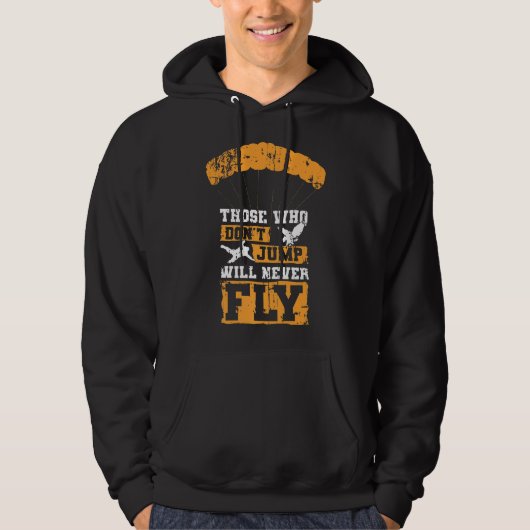 Funny Skydiving Wer nicht springt, wird nie fliege Hoodie (Vorderseite)