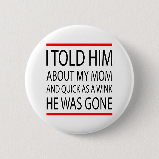 Funny Slogan Button (Vorderseite)