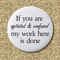 Funny Slogan Buttons Witz Freunde zitiert lustige 