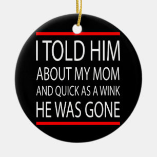 Funny Slogan Keramikornament