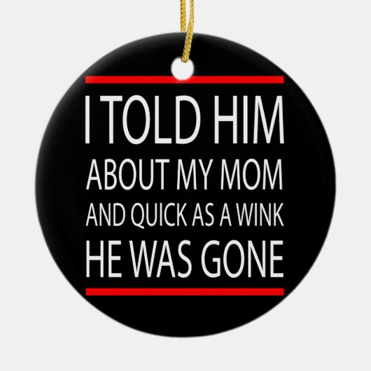 Funny Slogan Keramikornament (Vorne)