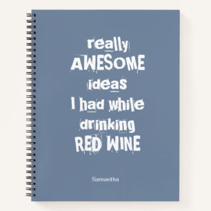 Funny Slogan Phantastisch Drink Red Wine Notebook Notizblock
