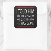 Funny Slogan Quadratischer Aufkleber (Tasche)