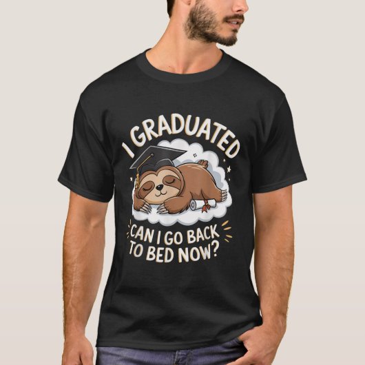 Funny Sloth Abschluss Shirt - I Graduated Can I S (Vorderseite)