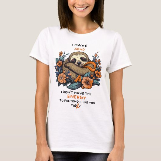 Funny Sloth ADHD Awareness Shirt, ADHD Support T-Shirt (Vorderseite)