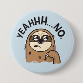 Funny Sloth Button (Vorderseite)