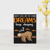 Funny Sloth Dont Give Up On Your Dreams Keep Sleen Karte (Gelbe Blume)