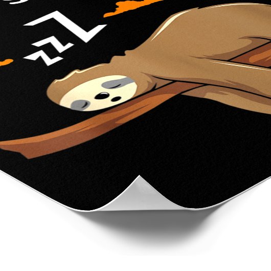 Funny Sloth Dont Give Up On Your Dreams Keep Sleen Poster (Ecke)