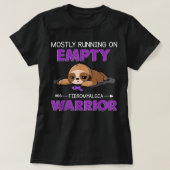 Funny Sloth Fantastisch läuft auf leerem Fibromyal T-Shirt (Design vorne)