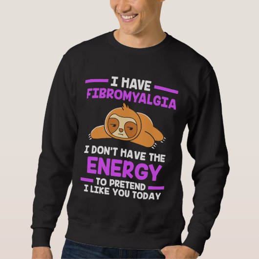 Funny Sloth Fibro Bewusstsein Sweatshirt (Vorderseite)