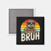 Funny Sloth Graphic Meme Lover Bruh Sloth Lovers  Magnet (Vorderseite/Rückseite)