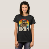 Funny Sloth Graphic Meme Lover Bruh Sloth Lovers  T-Shirt (Vorne ganz)