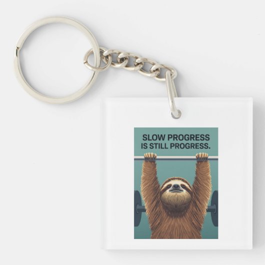Funny Sloth Gym Motivation Poster - Slow Progress  Schlüsselanhänger (Vorderseite)