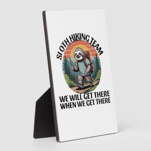 Funny Sloth Hiking Team we'll get there when we ge Fotoplatte (Seite)