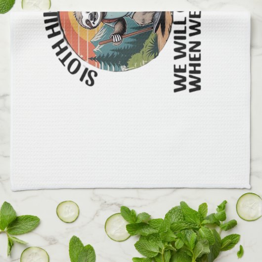 Funny Sloth Hiking Team we'll get there when we ge Geschirrtuch (Gefaltet)